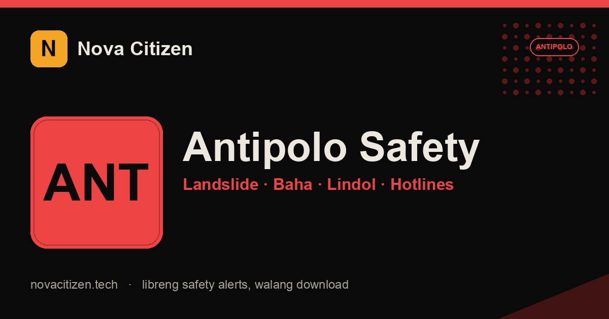 Antipolo landslide + flood + earthquake safety hero (Nova Citizen)