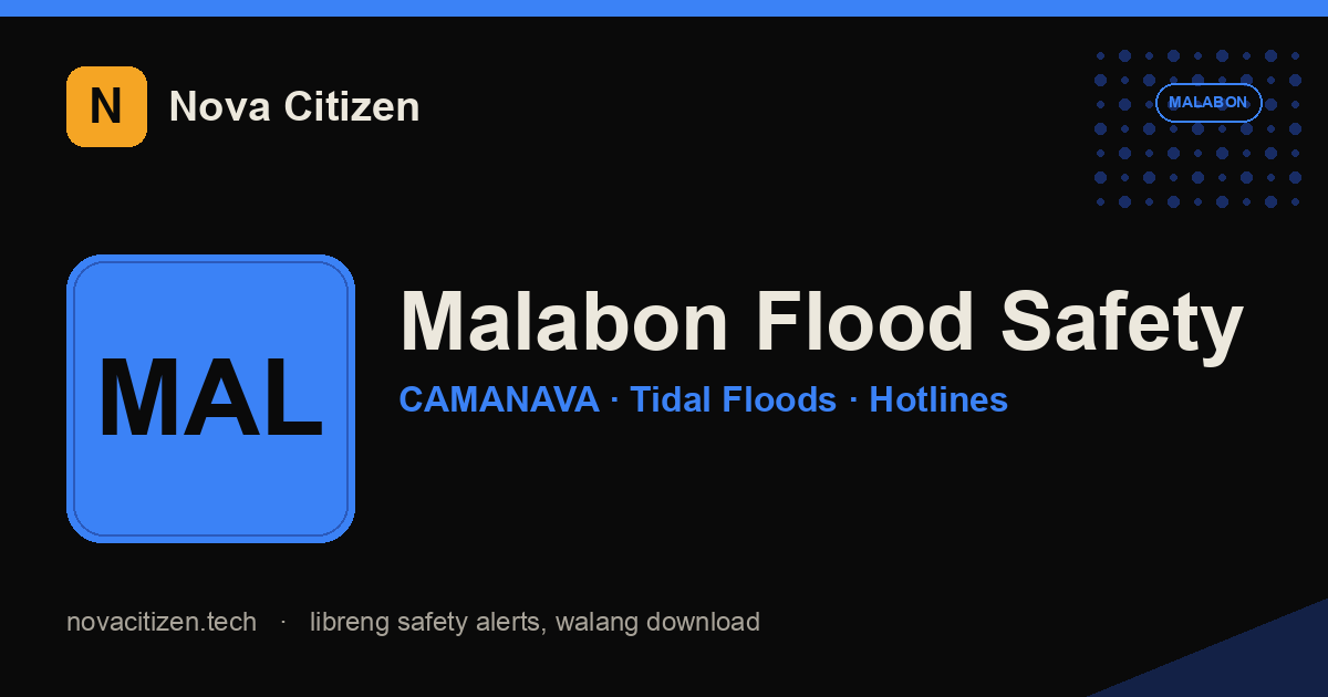 Malabon flood safety — tidal + river flooding, CAMANAVA (Nova Citizen)