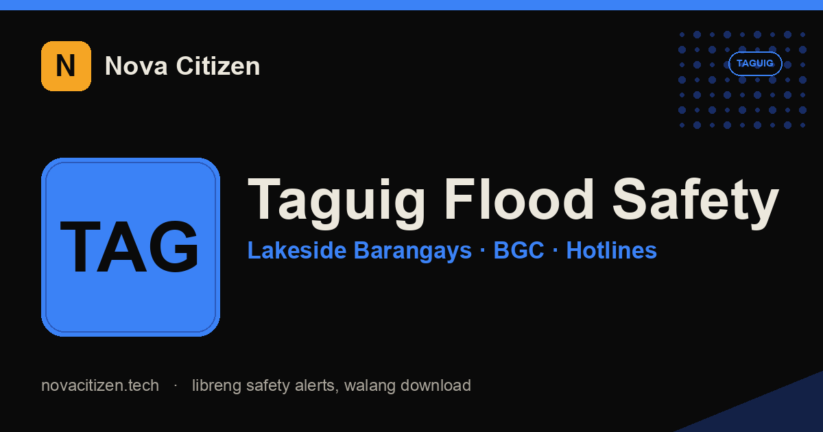Taguig flood safety — lakeside barangays vs BGC high ground (Nova Citizen)